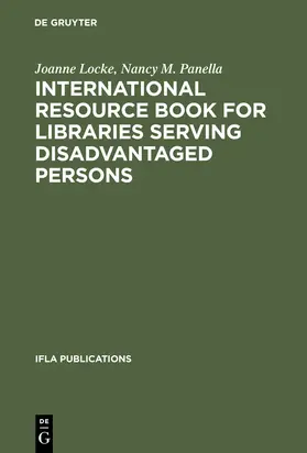 Locke / Panella |  International Resource Book for Libraries Serving Disadvantaged Persons | Buch |  Sack Fachmedien