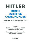 Vollnhals |  Die Wiedergründung der NSDAP Februar 1925 - Juni 1926 | Buch |  Sack Fachmedien