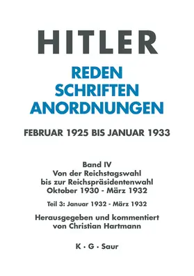 Hartmann |  Hitler. Reden, Schriften, Anordnungen, Teil 3, Januar bis März 1932 | Buch |  Sack Fachmedien