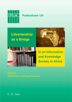 Koopman / Mcharazo |  Librarianship as a Bridge to an Information and Knowledge Society in Africa | Buch |  Sack Fachmedien