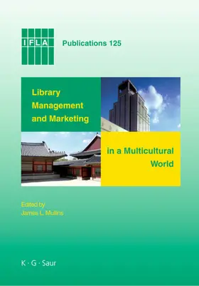 Mullins |  Library Management and Marketing in a Multicultural World | Buch |  Sack Fachmedien