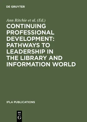Walker / Ritchie |  Continuing Professional Development: Pathways to Leadership in the Library and Information World | Buch |  Sack Fachmedien