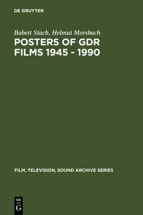 Morsbach / Stach |  Posters of GDR films 1945 - 1990 | Buch |  Sack Fachmedien