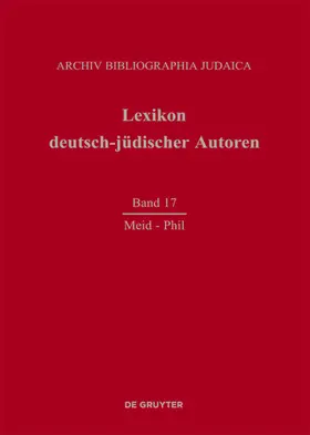 Heuer |  Lexikon deutsch-jüdischer Autoren, Band 17, Meid - Phil | Buch |  Sack Fachmedien