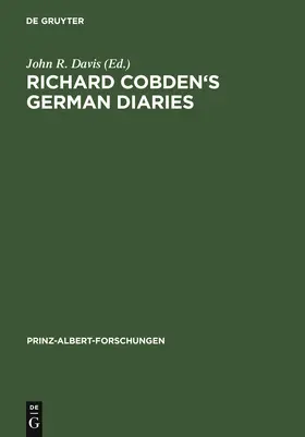 Davis |  Richard Cobden's German Diaries | Buch |  Sack Fachmedien