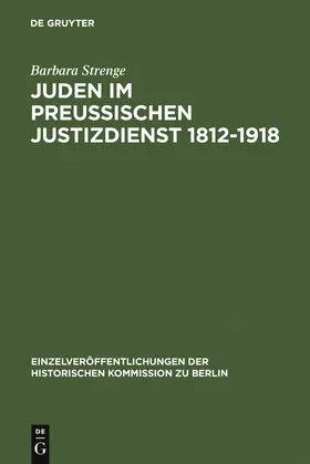 Strenge |  Juden im preußischen Justizdienst 1812-1918 | Buch |  Sack Fachmedien