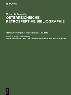Lang |  Bibliographie der österreichischen Zeitungen 1621-1945 | Buch |  Sack Fachmedien