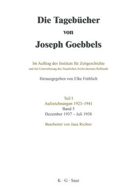 Fröhlich | Die Tagebücher von Joseph Goebbels, Band 5, Dezember 1937 - Juli 1938 | Buch | 978-3-598-23735-5 | www.sack.de