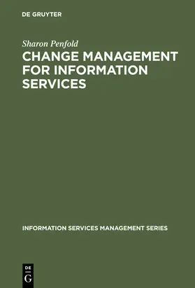 Penfold |  Change Management for Information Services | Buch |  Sack Fachmedien