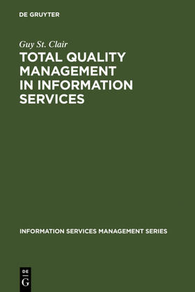 St. Clair | Total Quality Management in Information Services | Buch | 978-3-598-24368-4 | sack.de