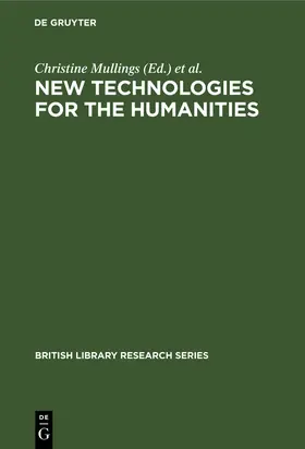Mullings / Ross / Kenna | New Technologies for the Humanities | Buch | 978-3-598-24397-4 | sack.de