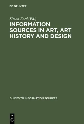 Ford | Information Sources in Art, Art History and Design | Buch | 978-3-598-24438-4 | sack.de