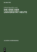 Sieg / Korsch / Winterhager |  Die Idee der Universität heute | Buch |  Sack Fachmedien