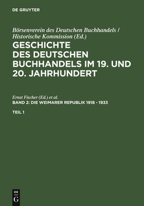 Fischer / Füssel | Geschichte des deutschen Buchhandels im 19. und 20. Jahrhund | Buch | 978-3-598-24808-5 | sack.de