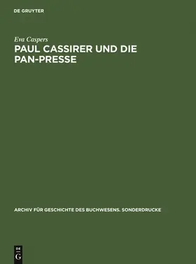 Caspers |  Paul Cassirer und die Pan-Presse | Buch |  Sack Fachmedien