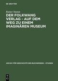 Stamm |  Der Folkwang Verlag - Auf dem Weg zu einem imaginären Museum | Buch |  Sack Fachmedien