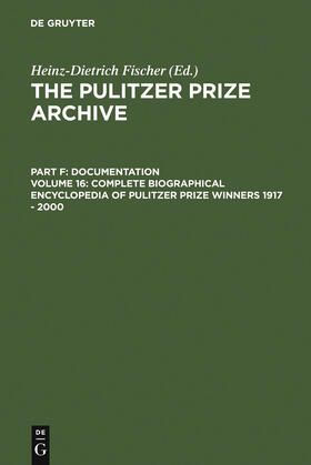 Fischer | Complete Biographical Encyclopedia of Pulitzer Prize Winners 1917 - 2000 | Buch | 978-3-598-30186-5 | sack.de
