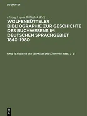  Register der Verfasser und anonymen Titel: L - Z | Buch |  Sack Fachmedien