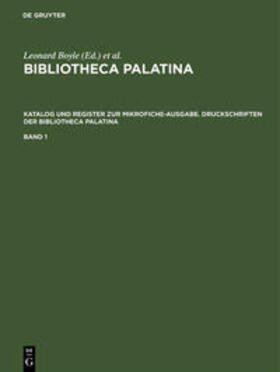 Boyle / Mittler |  Katalog und Register zur Mikrofiche-Ausgabe. Druckschriften der Bibliotheca Palatina | Buch |  Sack Fachmedien