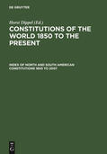 Dippel / Wispelwey |  Index of North and South American Constitutions 1850 to 2007 | Buch |  Sack Fachmedien