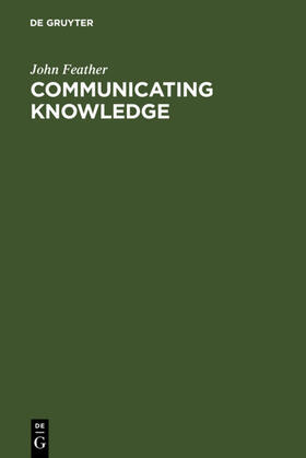 Feather |  Communicating Knowledge | eBook | Sack Fachmedien
