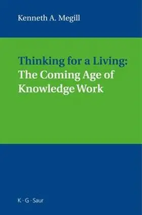 Megill | Thinking for a Living: The Coming Age of Knowledge Work | E-Book | www.sack.de