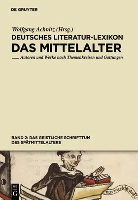 Achnitz |  Das geistliche Schrifttum des Spätmittelalters | eBook | Sack Fachmedien