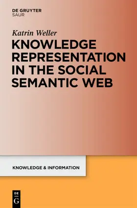 Weller |  Knowledge Representation in the Social Semantic Web | eBook | Sack Fachmedien