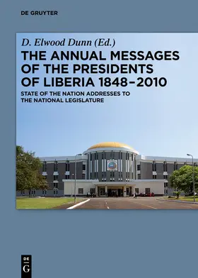 Dunn |  The Annual Messages of the Presidents of Liberia to the National Legislature 1848–2008 | eBook | Sack Fachmedien