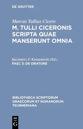 Marcus Tullius Cicero / Kumaniecki |  De oratore | Buch |  Sack Fachmedien