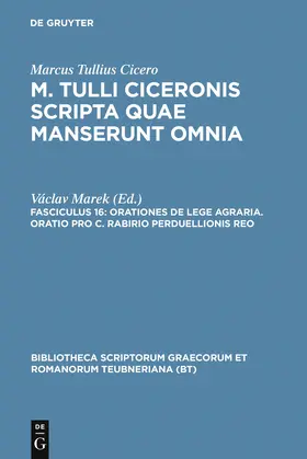 Marcus Tullius Cicero / Marek | Orationes de lege agraria. Oratio pro C. Rabirio perduellionis reo | Buch | 978-3-598-71186-2 | www.sack.de