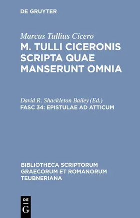 Marcus Tullius Cicero / Shackleton Bailey | Epistulae ad Atticum | Buch | 978-3-598-71208-1 | sack.de