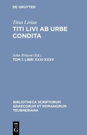 Titus Livius / Briscoe | Libri XXXI-XXXV | Buch | 978-3-598-71492-4 | sack.de