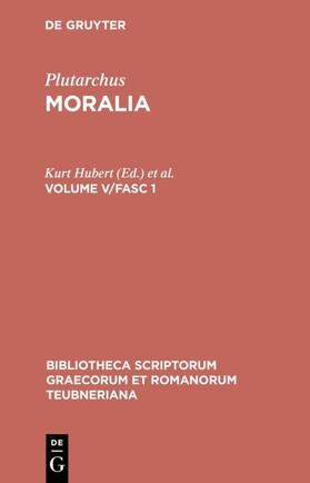 Plutarchus / Pohlenz / Hubert | Moralia | Buch | 978-3-598-71682-9 | sack.de