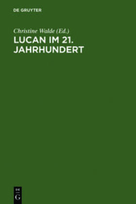Walde |  Lucan im 21. Jahrhundert | Buch |  Sack Fachmedien