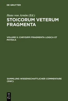 Arnim | Chrysippi fragmenta logica et physica | Buch | 978-3-598-74256-9 | sack.de