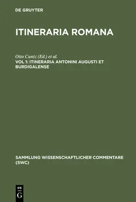 Wirth / Cuntz |  Itineraria Antonini Augusti et Burdigalense | Buch |  Sack Fachmedien