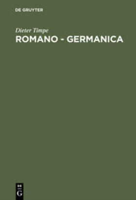 Timpe |  Romano - Germanica | Buch |  Sack Fachmedien