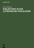 Graf |  Einleitung in die lateinische Philologie | Buch |  Sack Fachmedien