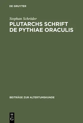 Schröder |  Plutarchs Schrift De Pythiae oraculis | Buch |  Sack Fachmedien