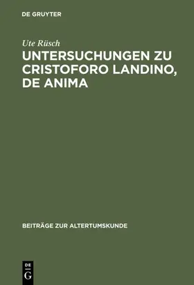 Rüsch |  Untersuchungen zu Cristoforo Landino, De anima | Buch |  Sack Fachmedien