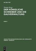 Kruse |  Thomas Kruse: Der Königliche Schreiber und die Gauverwaltung. Band 1 | Buch |  Sack Fachmedien