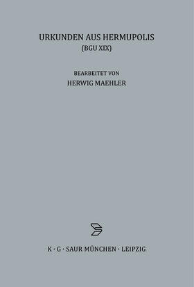 Maehler | Urkunden aus Hermupolis | Buch | 978-3-598-77594-9 | sack.de