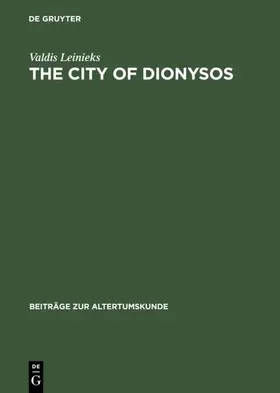 Leinieks | The City of Dionysos | Buch | 978-3-598-77637-3 | www.sack.de