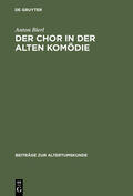 Bierl |  Der Chor in der Alten Komödie | Buch |  Sack Fachmedien