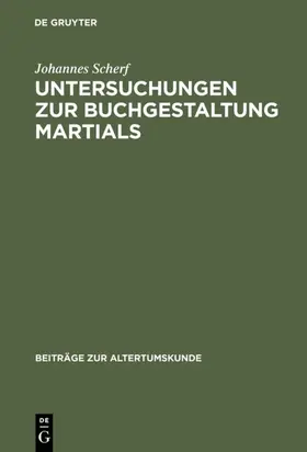 Scherf | Untersuchungen zur Buchgestaltung Martials | Buch | 978-3-598-77691-5 | sack.de