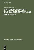 Scherf |  Untersuchungen zur Buchgestaltung Martials | Buch |  Sack Fachmedien