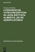 Wulfram |  Literarische Vitruvrezeption in Leon Battista Albertis 'De re aedificatoria' | Buch |  Sack Fachmedien