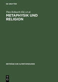 Kobusch / Erler |  Metaphysik und Religion | Buch |  Sack Fachmedien