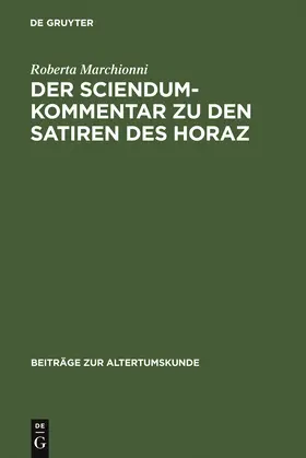 Marchionni | Der Sciendum-Kommentar zu den Satiren des Horaz | Buch | 978-3-598-77721-9 | www.sack.de